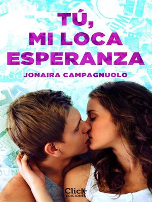 Tú, mi loca esperanza - ebook